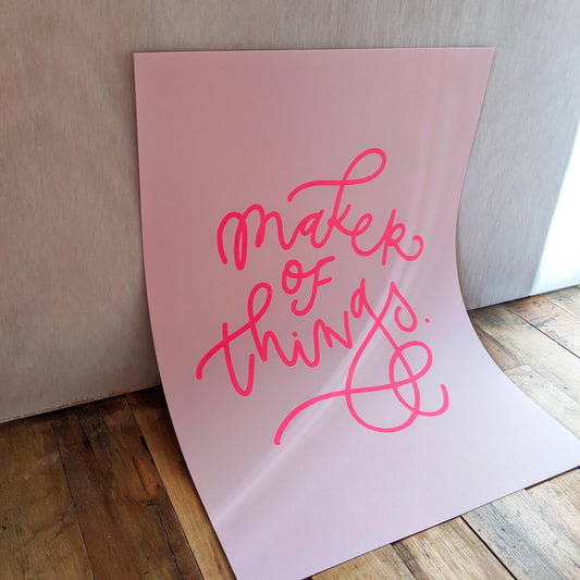 Pink Maker of Things Print