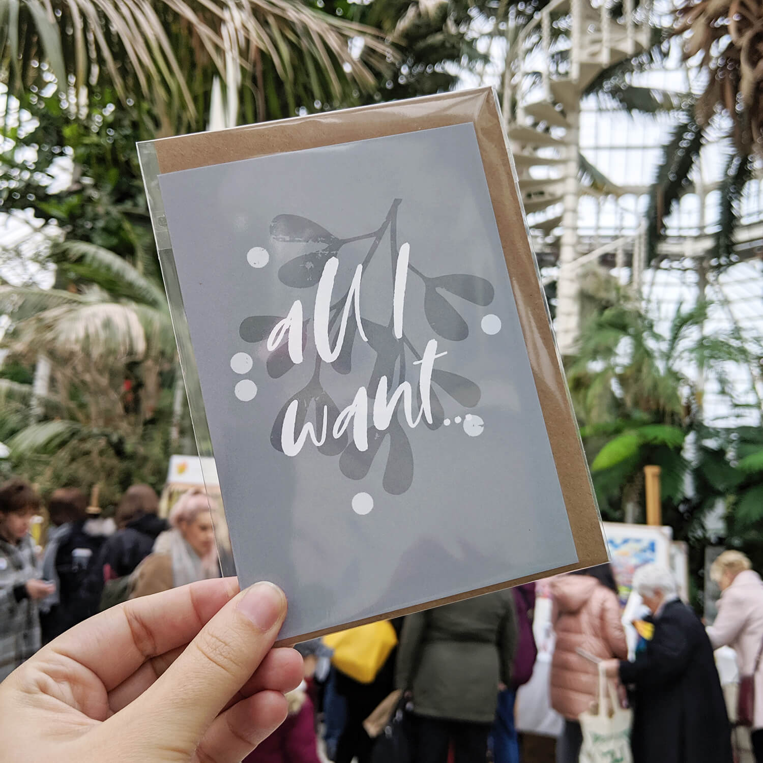 All I Want For Christmas Card in Palm House Liverpool- The Moonlit Press