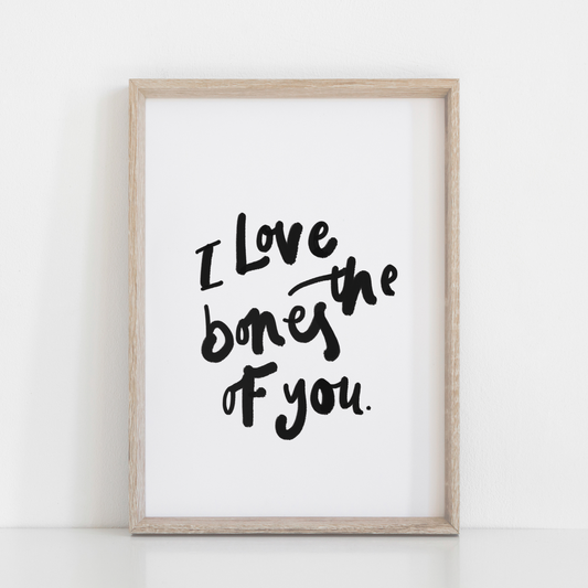 I Love The Bones of You Print - The Moonlit Press